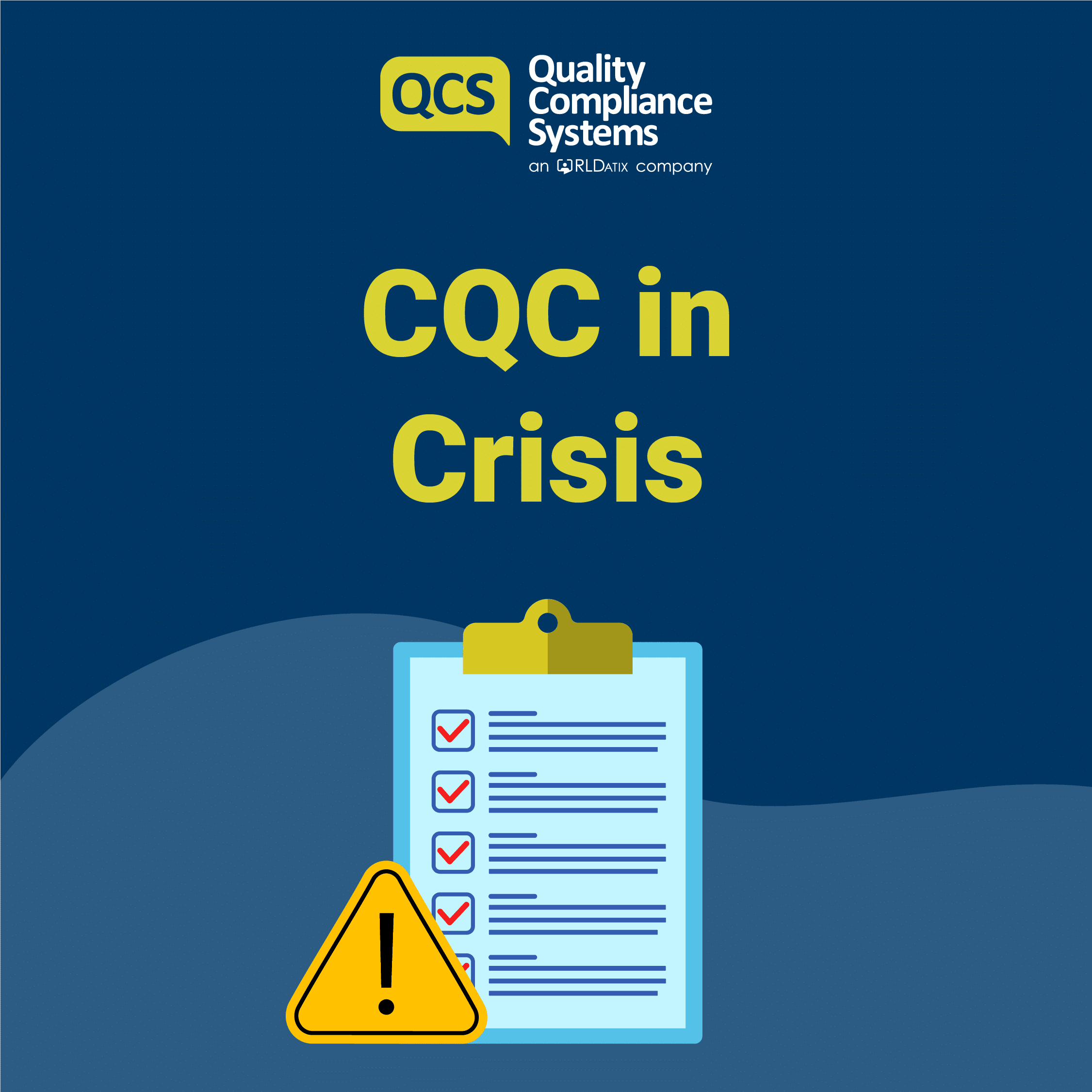 CQC in Crisis | QCS